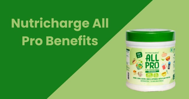 Nutricharge All Pro Benefits : 7 फायदे और नुकसान