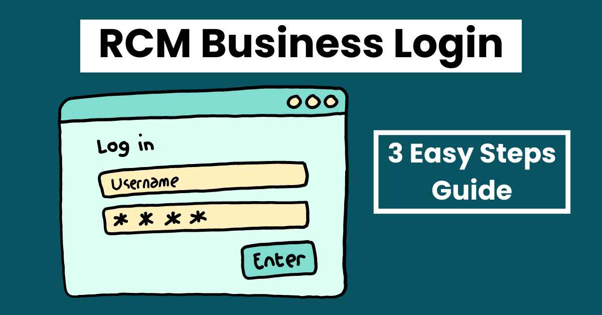 Rcm Business Login Guide 3 Easy Steps