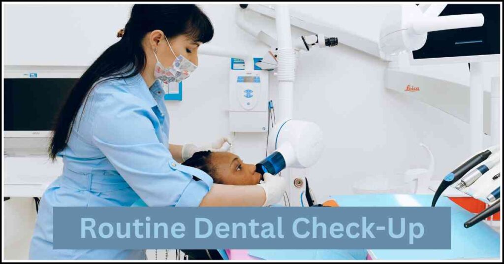 Routine dental check-up